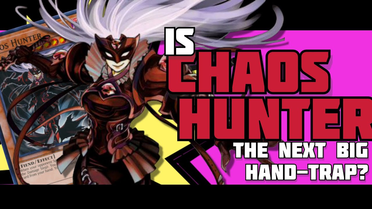 Is Chaos Hunter Yu-Gi-Oh's next big hand trap?