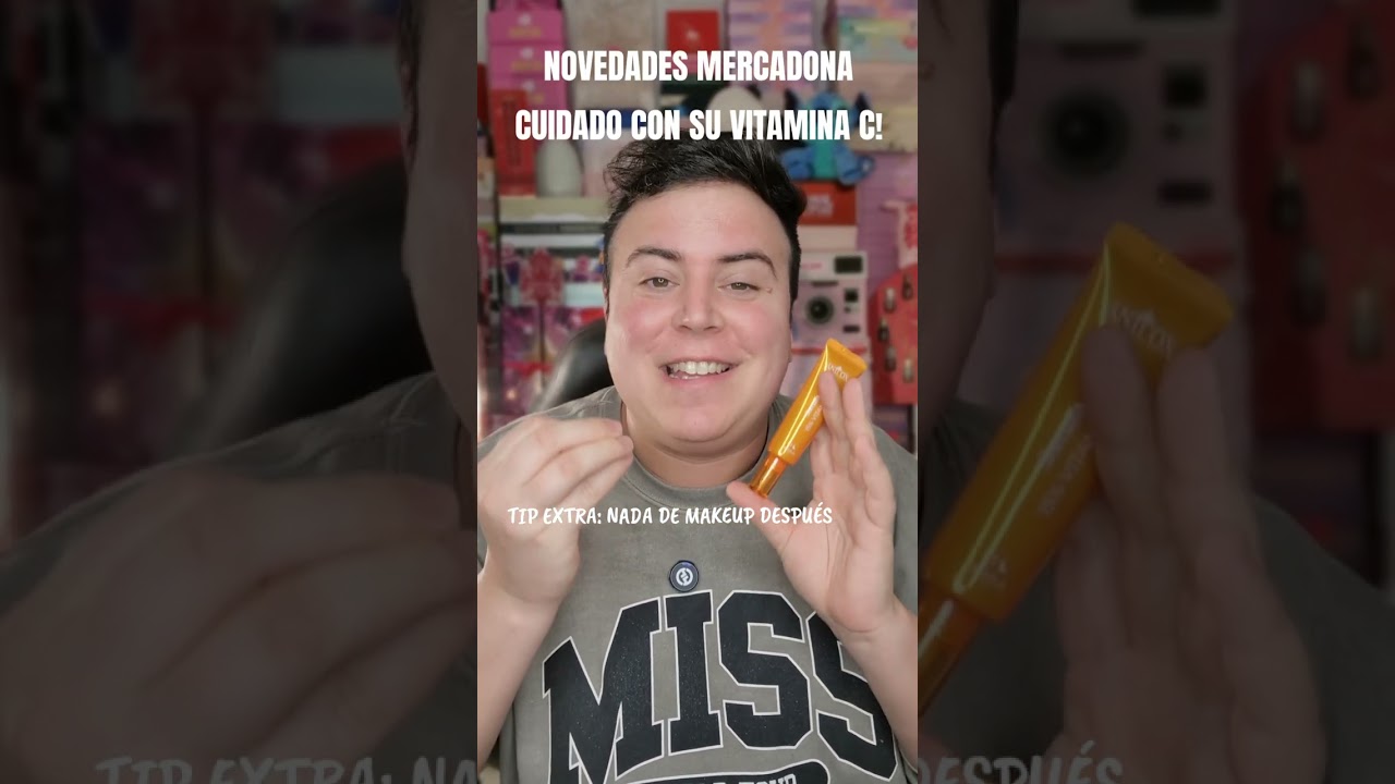 NOVEDADES MERCADONA CUIDADO CON SU VITAMINA C Y TIPS PARA UTILIZARLA CORRECTAMENTE