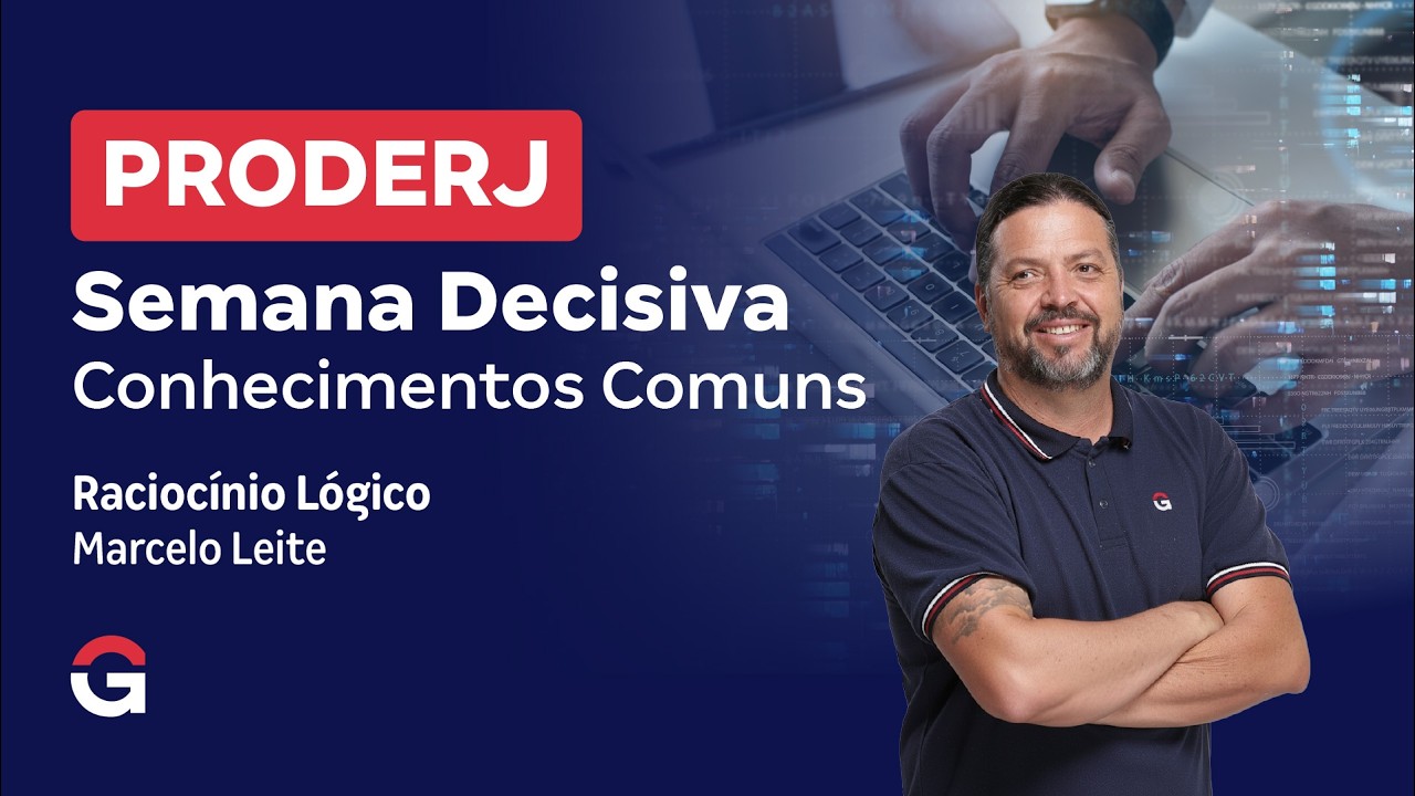 Concurso PRODERJ | Semana Decisiva Conhecimentos Comuns: Raciocínio Lógico-Matemático