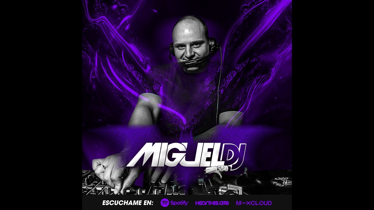 Miguel Dj   #YOMEQUEDOENCASA Vol 5