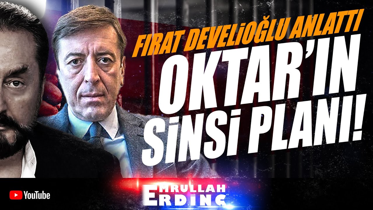 Oktar'ın Sinsi Planı | Fırat Develioğlu Anlattı