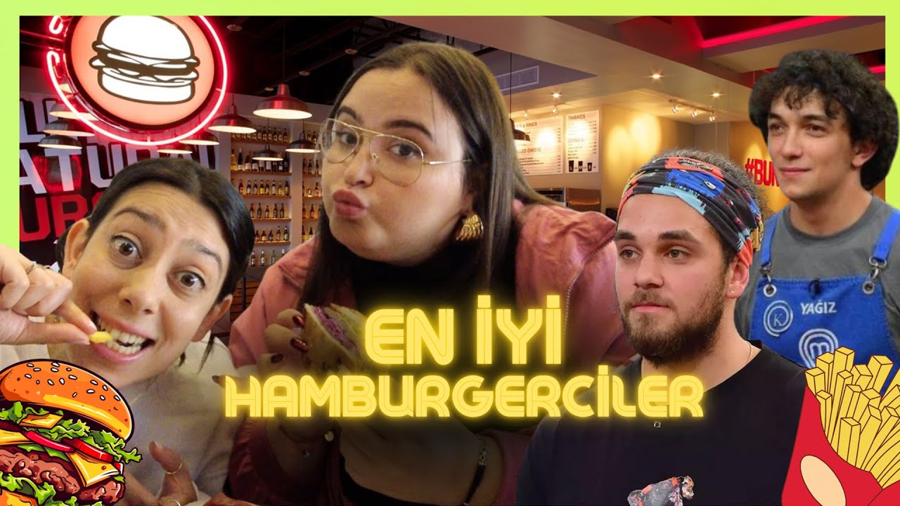 MASTERCHEF HAMBURGERCİLERİNİ DENİYORUZ! (Batuhan, Yağız, Tolga..)