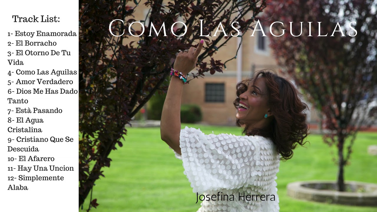 Josefina Herrera - Como Las Aguilas (Album Completo)