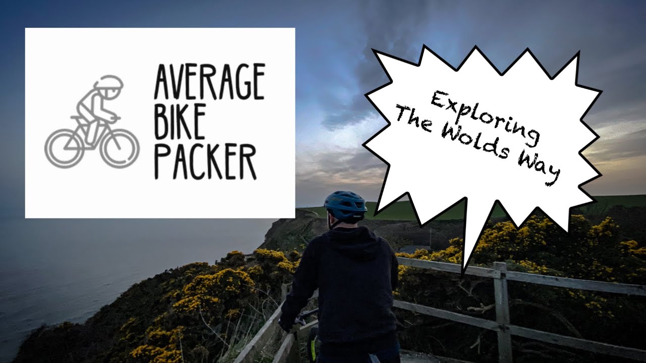 Bikepacking - The Wolds Way Yorkshire  UK - Part 1