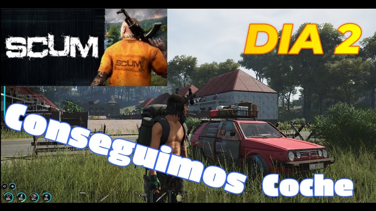 SCUM 1.1 DIA 2 DE SUPERVIVENCIA CONSEGUIMOS UN COCHE Y COMPRAMOS UNA RPK-MOD GUIA PARA PRINCIPIANTES