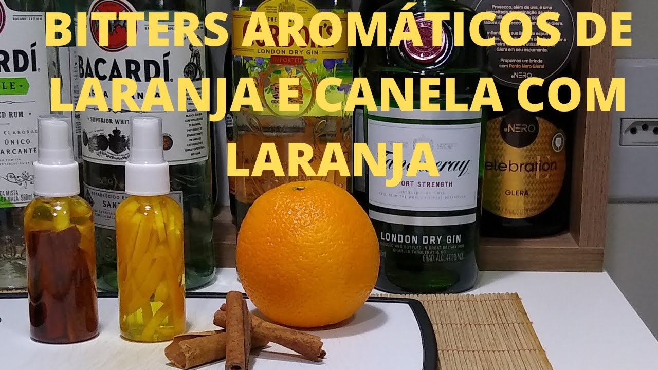 COMO FAZER BITTERS AROM&Aacute;TICOS LARANJA E CANELA COM LARANJA PARA DRINKS
