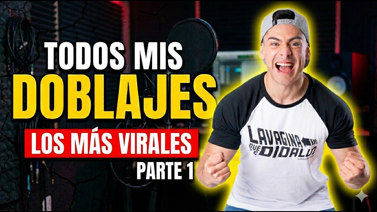Todos mis DOBLAJES parte 1