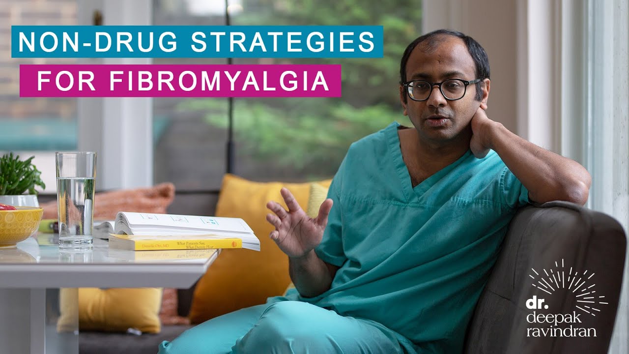 Non-drug Strategies for Fibromyalgia - Dr Deepak Ravindran