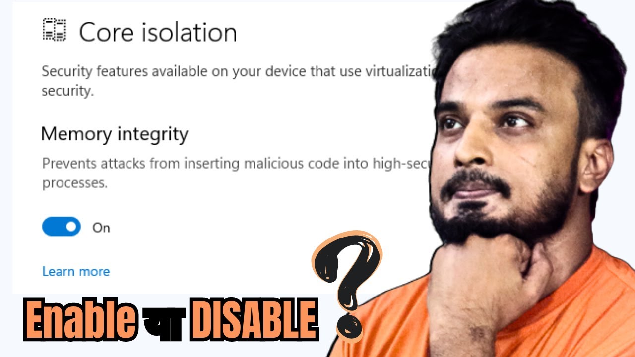 Windows 11 🛡️Core Isolation Security (Memory Integrity) ON करें या OFF?