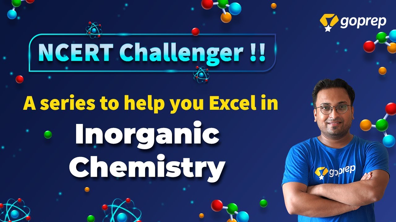 Perfect Strategy for Inorganic Chemistry | NCERT Important Concepts Series | JEE Main Tips | Goprep