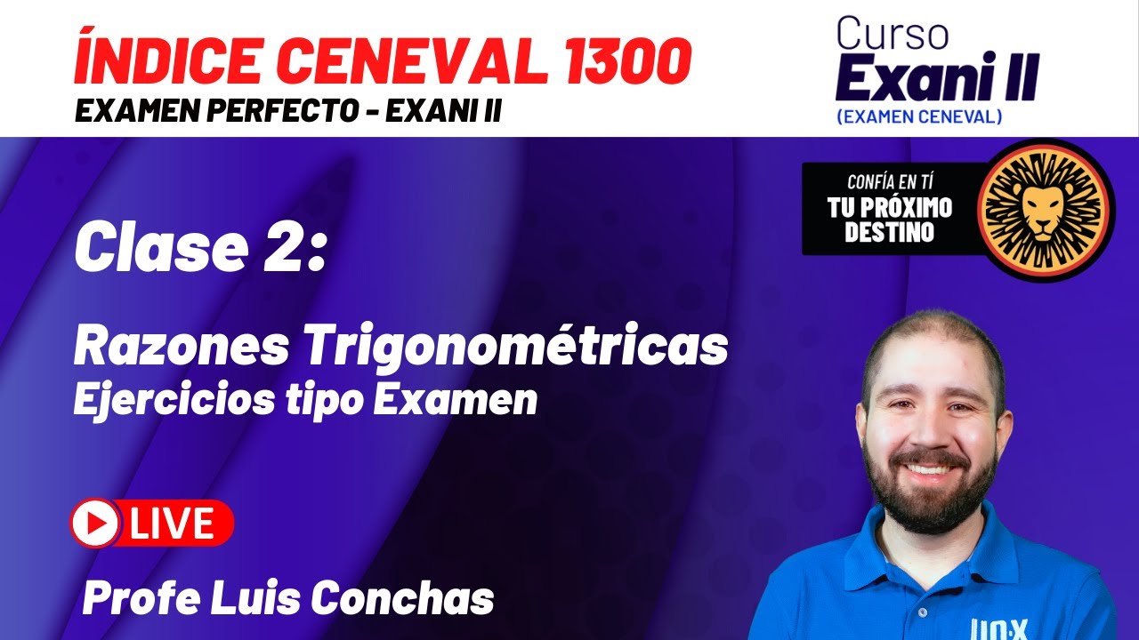 Clase 2:  Razones Trigonométricas //  Examen CENEVAL - Índice 1300 - Examen perfecto Matemáticas