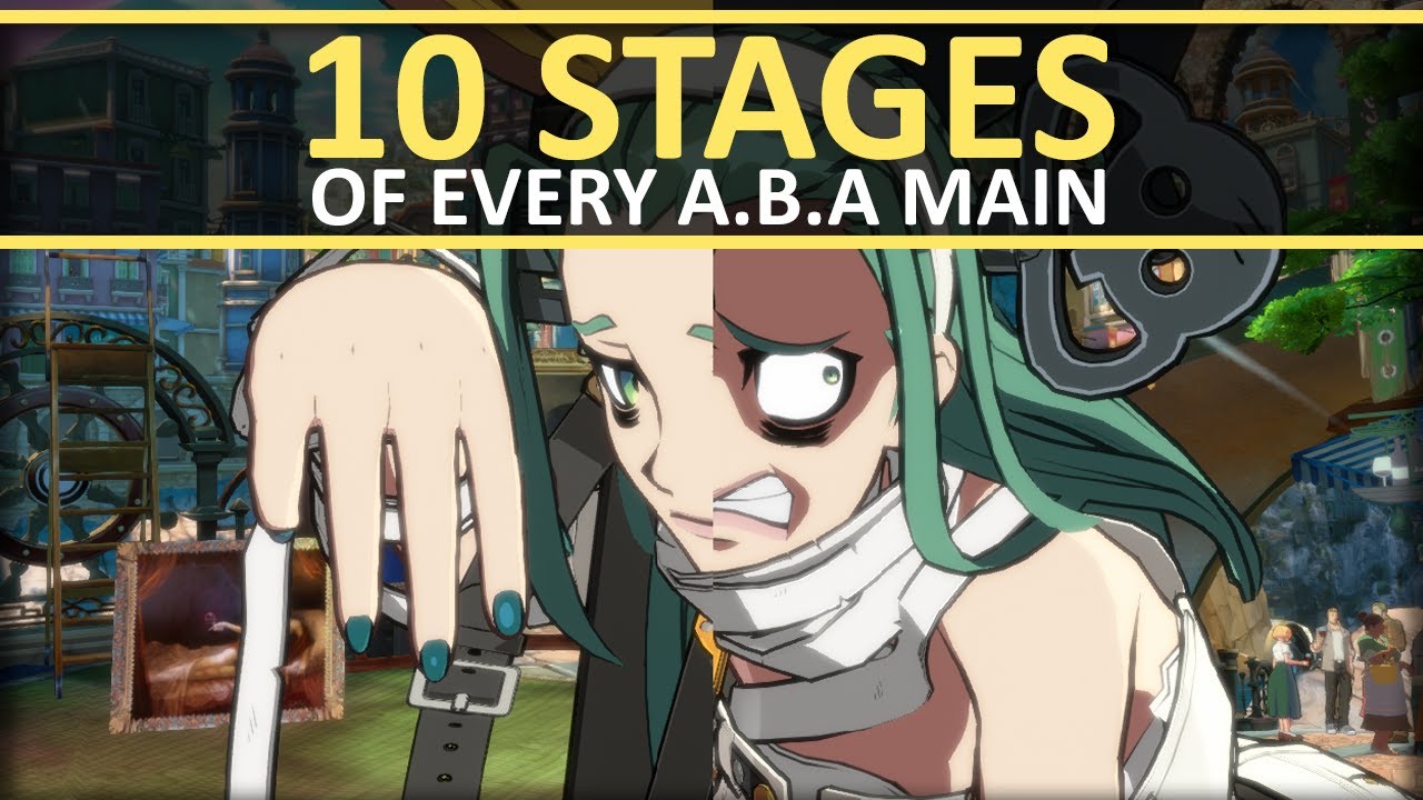 The 10 Stages Of Every A.B.A Main | Guilty Gear Strive