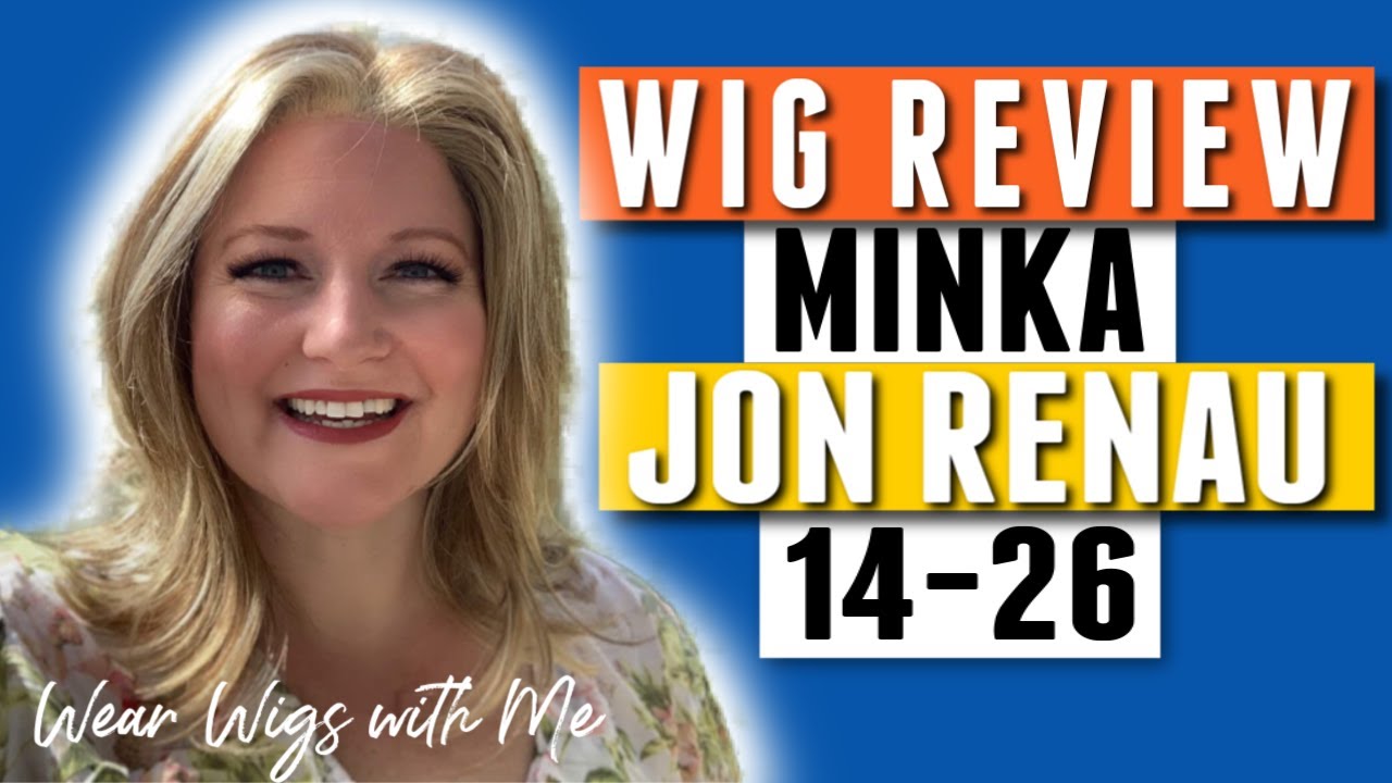 WIG REVIEW Minka by Jon Renau in the color 14/26