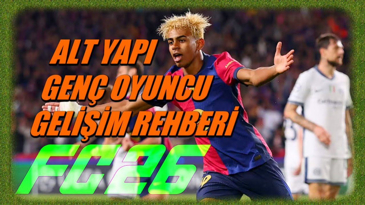 EA FC 26 en iyi yetenekli altyapı genç futbolcu oyuncu gelişim rehberi nasıl çıkar bulunur yapılır
