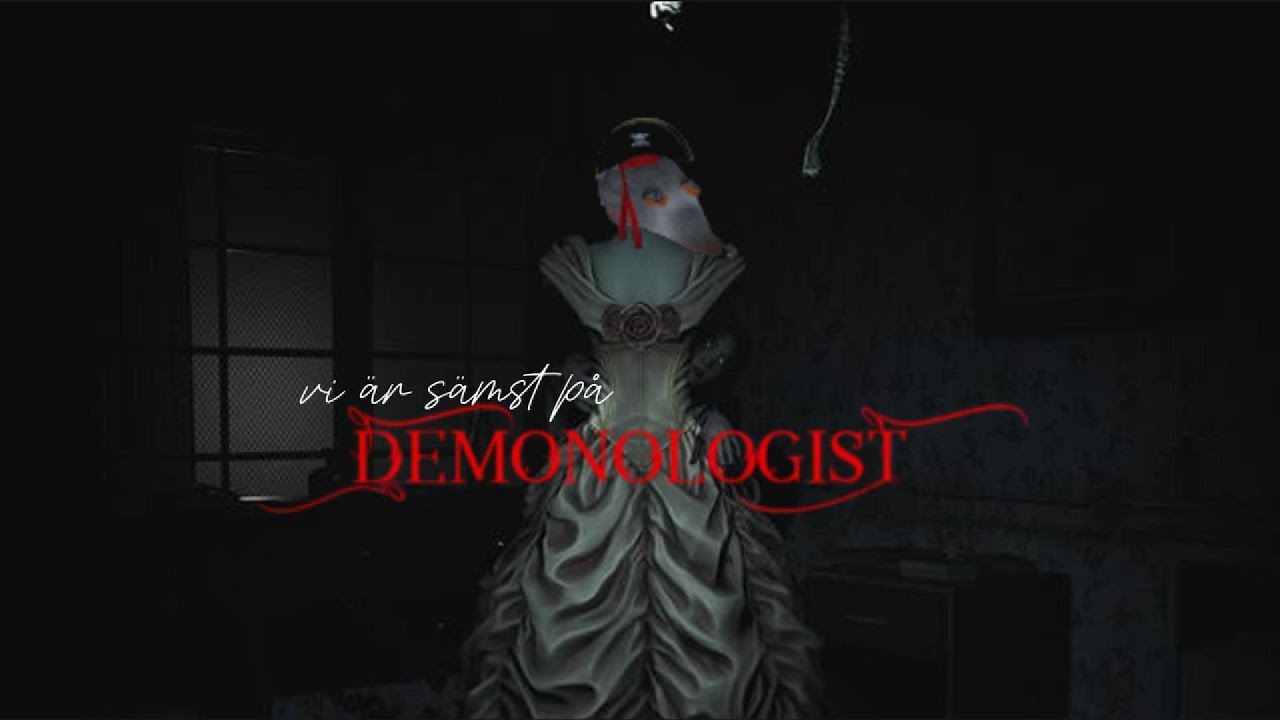 DEMONOLOGIST ÄR LÄSKIGT