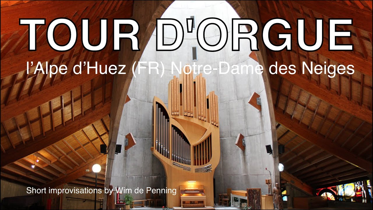 Tour d'Orgue - Alpe d'Huez - Sampleset Sweelinq - Short improvisations by Wim de Penning