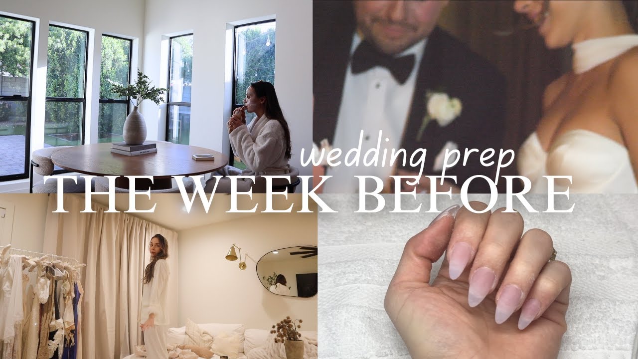 WEDDING PREP WEEK (the week before our wedding!!) nails, hair & decor prepping for our wedding !!