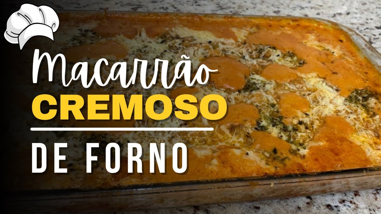 Macarrão Cremoso de Forno | Fácil, Econômico e Cheio de Molho