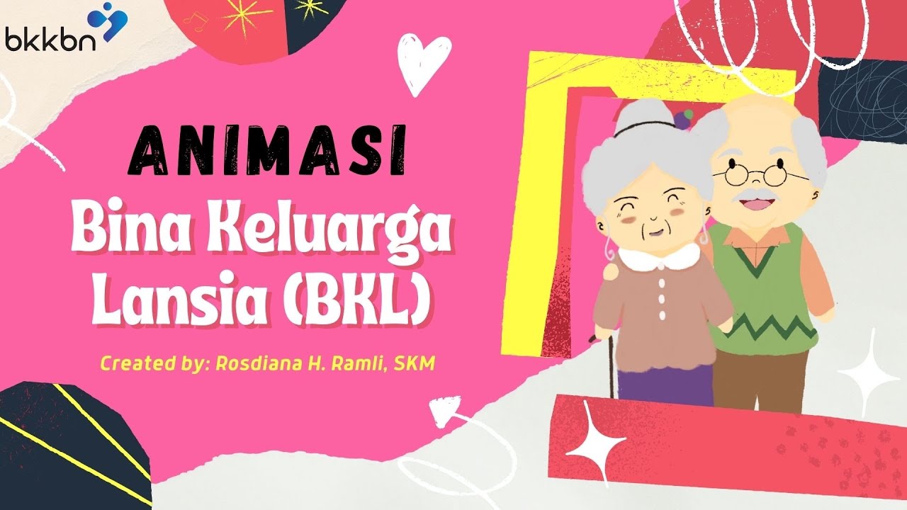 Materi Bina Keluarga Lansia (BKL) - Video Animasi BKKBN || Rosdiana H Ramli