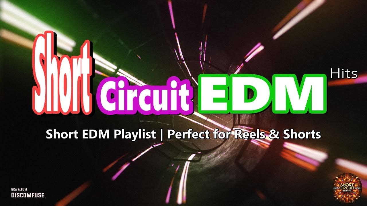 Short EDM Hits Playlist | Perfect for Reels & Shorts