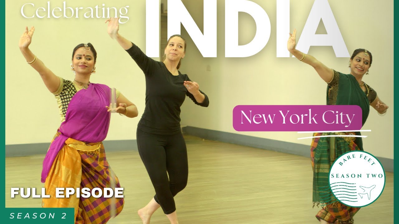 Bare Feet in NYC with Mickela Mallozzi Season 2 - Celebrating India FULL EPISODE