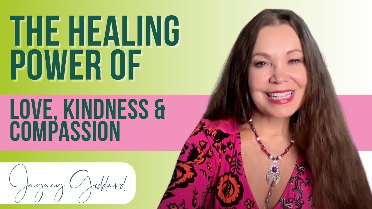 How to harness the incredible healing power of love, kindness and compassion