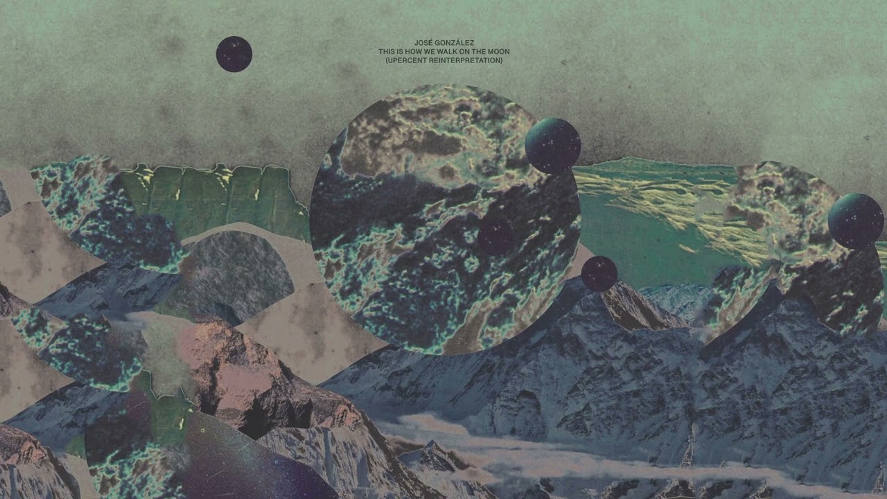 José González - This Is How We Walk On The Moon (Upercent Reinterpretation)