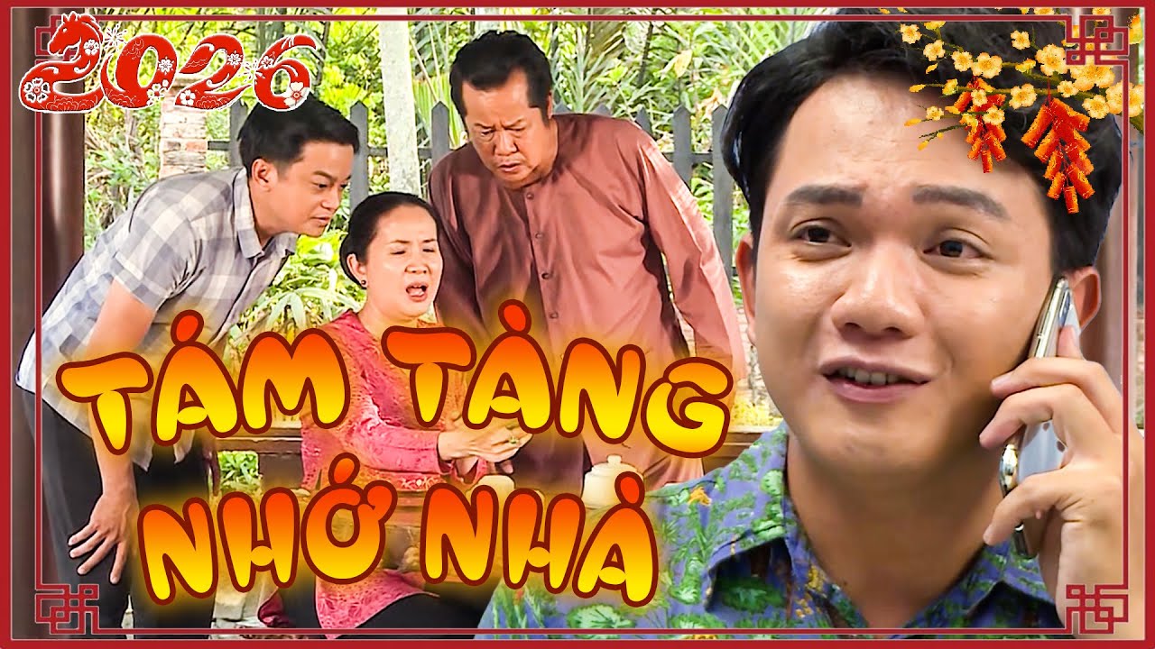 PHIM HAI LÚA - TÁM TÀNG NHỚ NHÀ - PHIM TẾT 2026 | PHIM HAI LÚA MIỀN TÂY | PHIM VIỆT NAM HAY