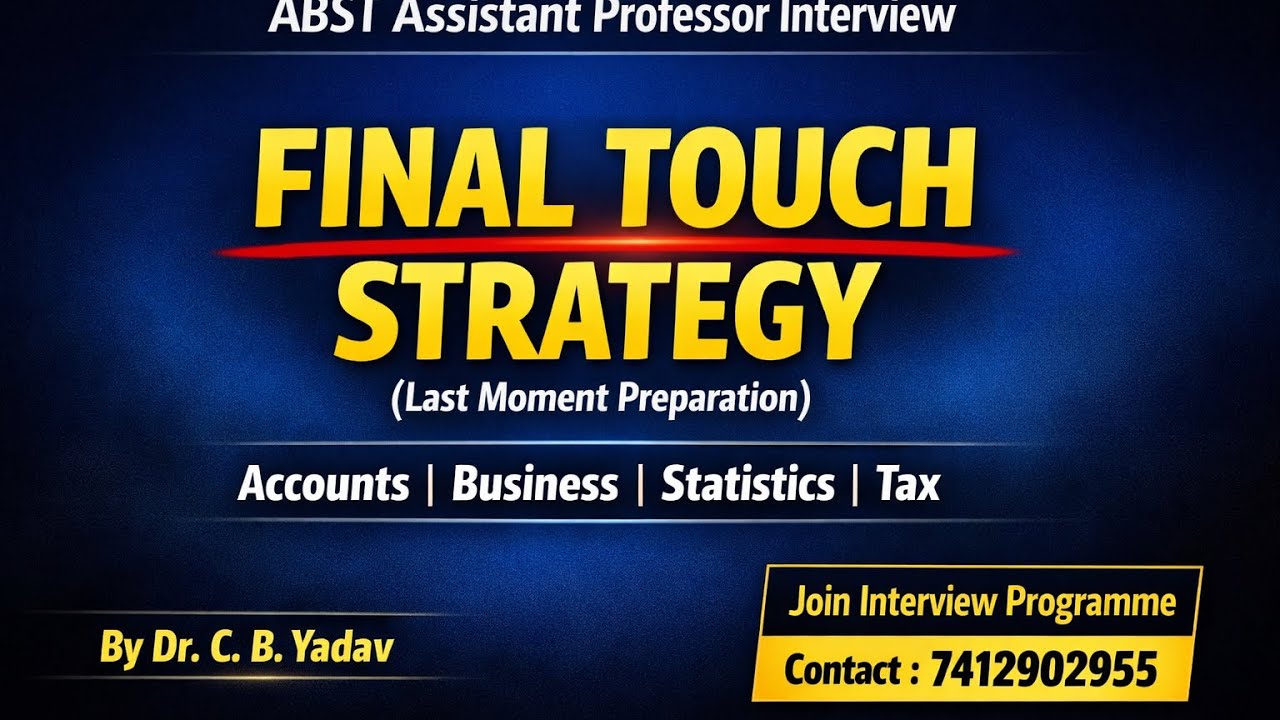 ABST Assistant Professor Interview &ndash; Final Touch Strategy