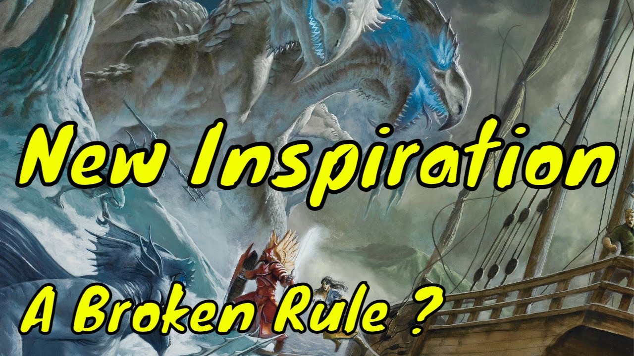 New Inspiration Rules for One D&D Broken? #4k