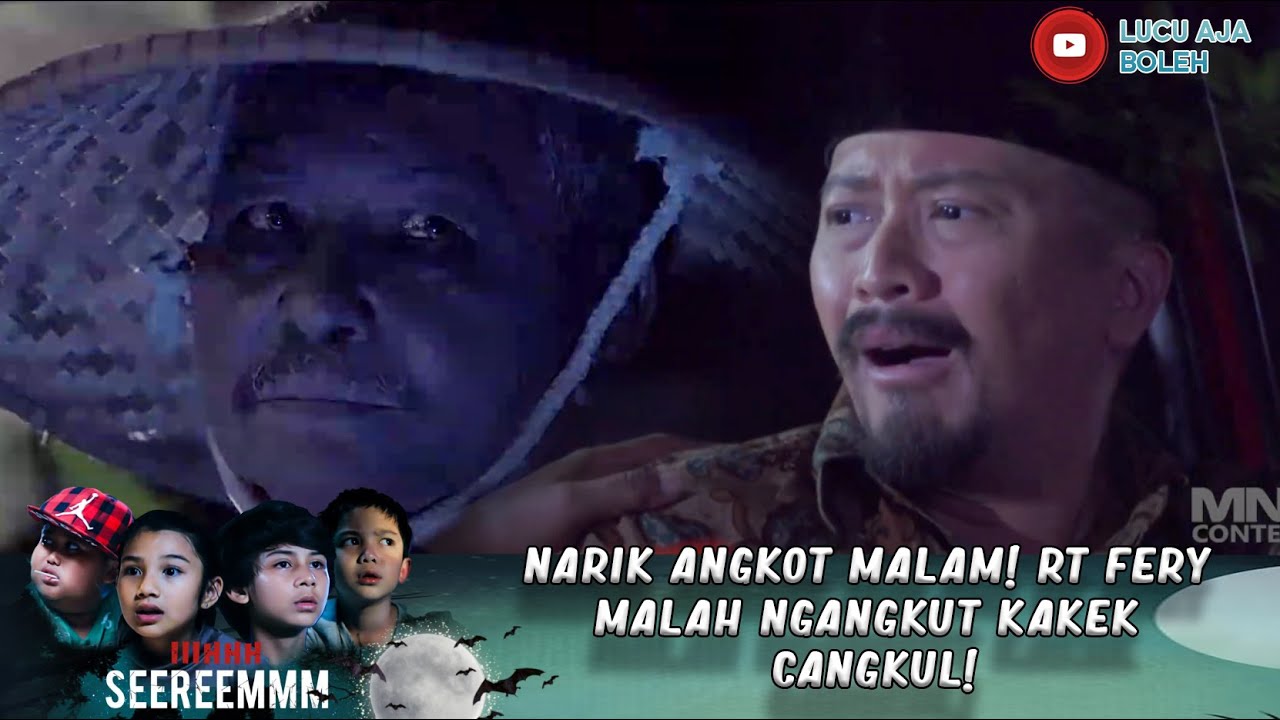 NARIK ANGKOT MALAM! RT FERY MALAH NGANGKUT KAKEK CANGKUL! - IH SEREM