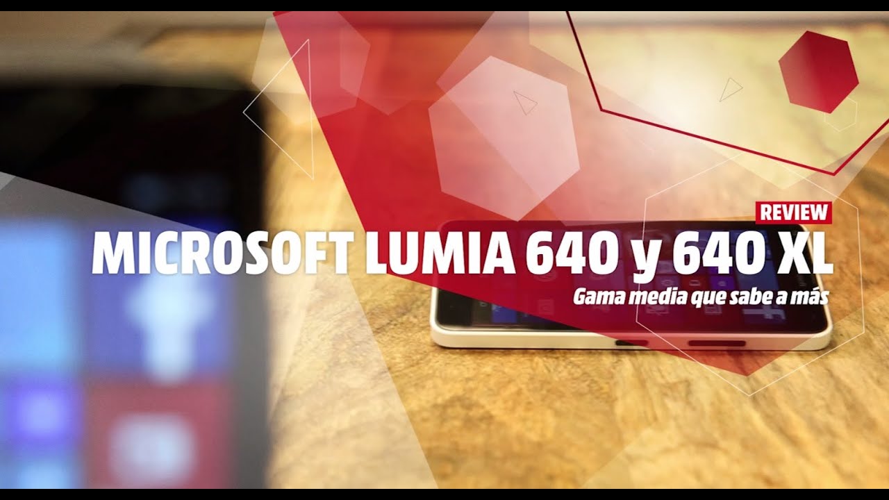 LUMIA 640 y 640 XL, review en español