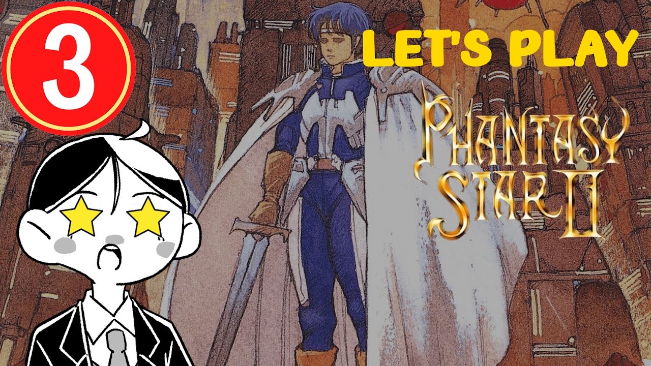 [Phantasy Star II] Once more ... to adventure! (Part 3)