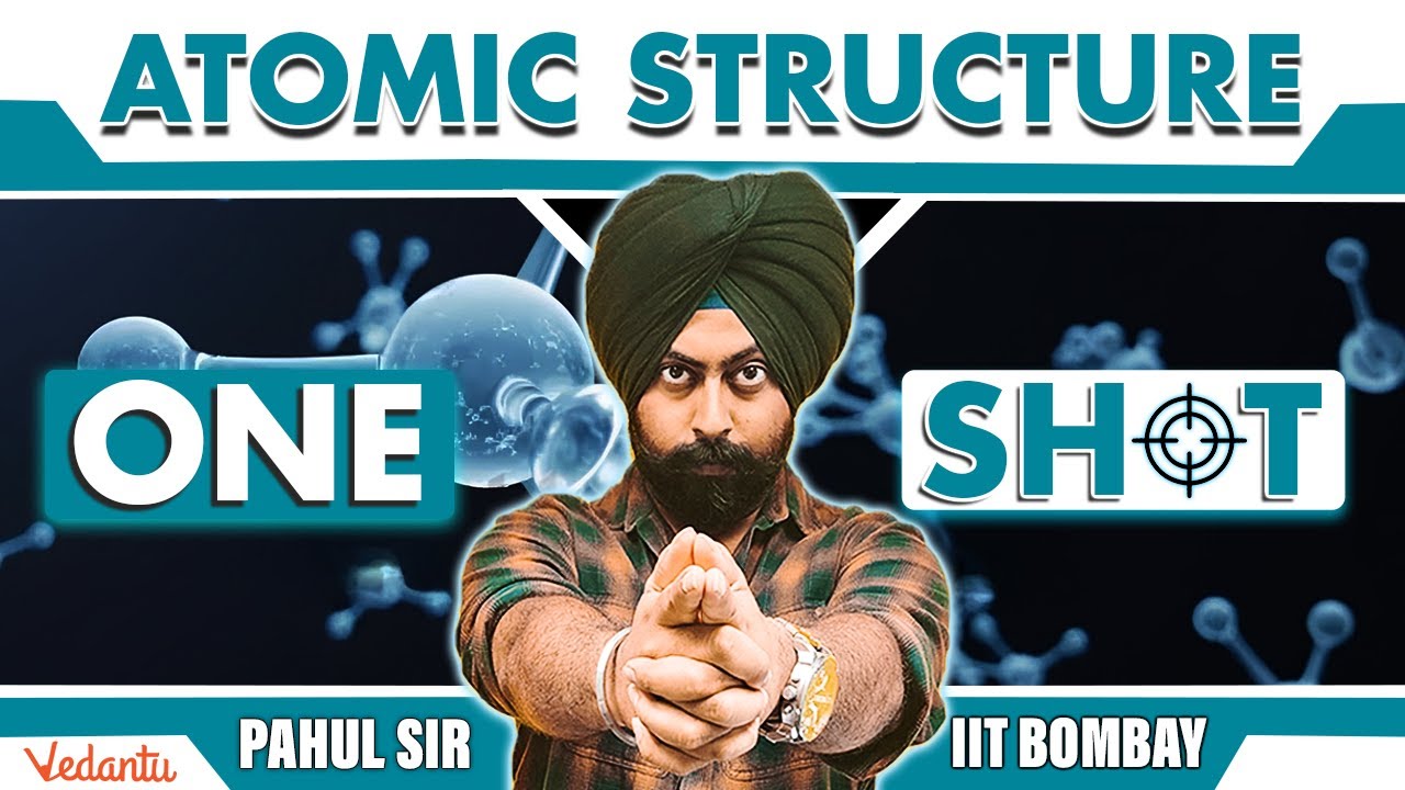 JEE 2026 | Atomic Structure | One Shot | Class 11 | Chemistry | Pahul Sir