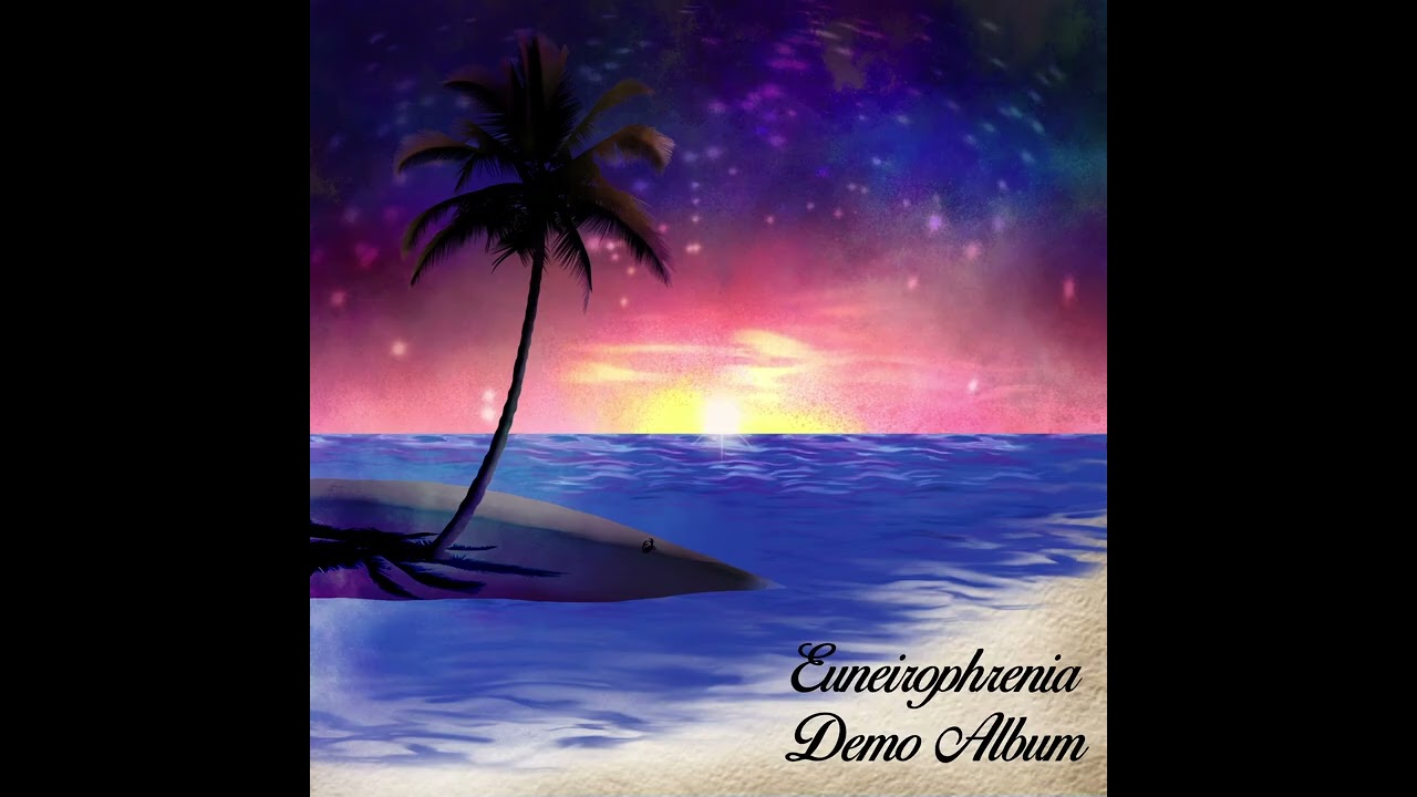 Euneirophrenia (Full Demo Album)