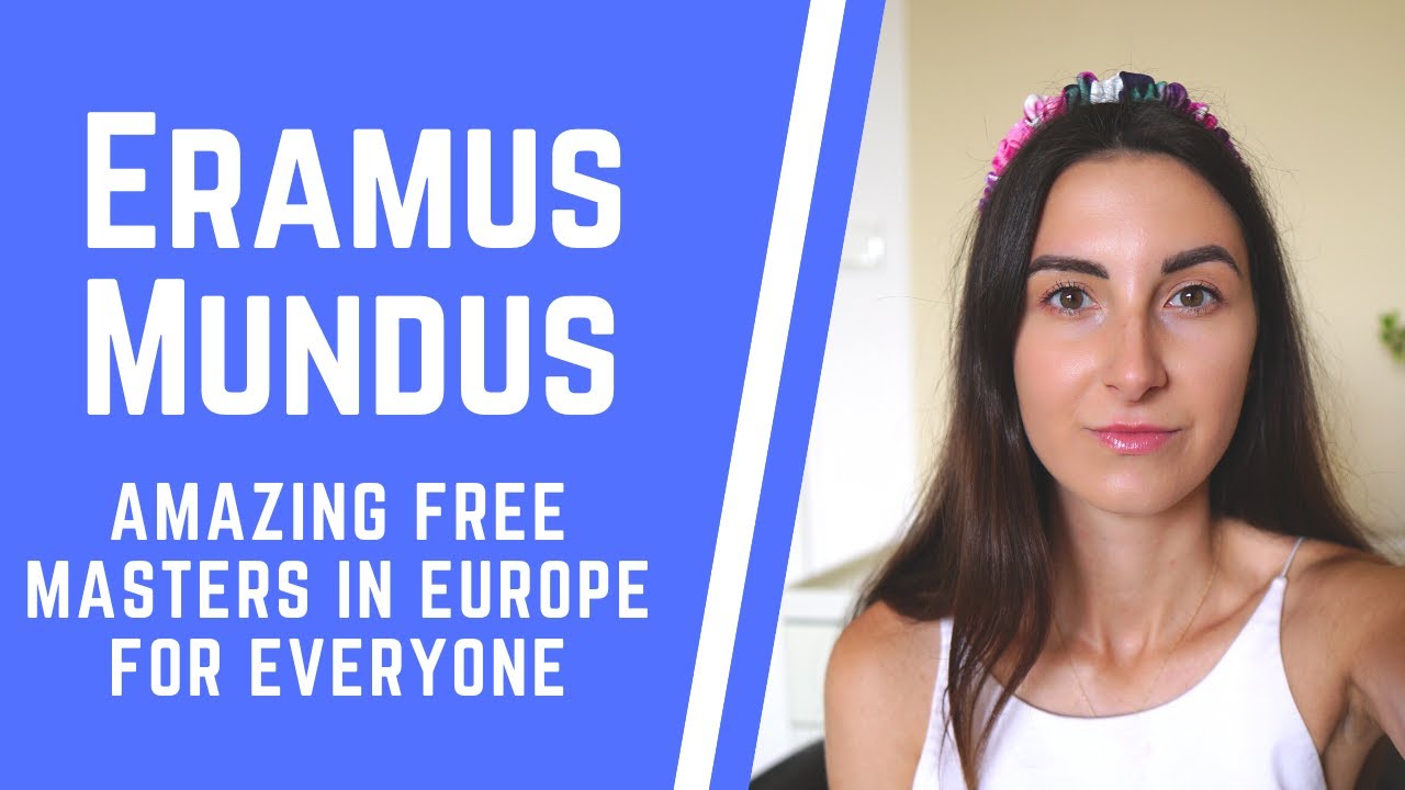 WHAT IS ERASMUS MUNDUS SCHOLARSHIP (best scholarship ever!!)