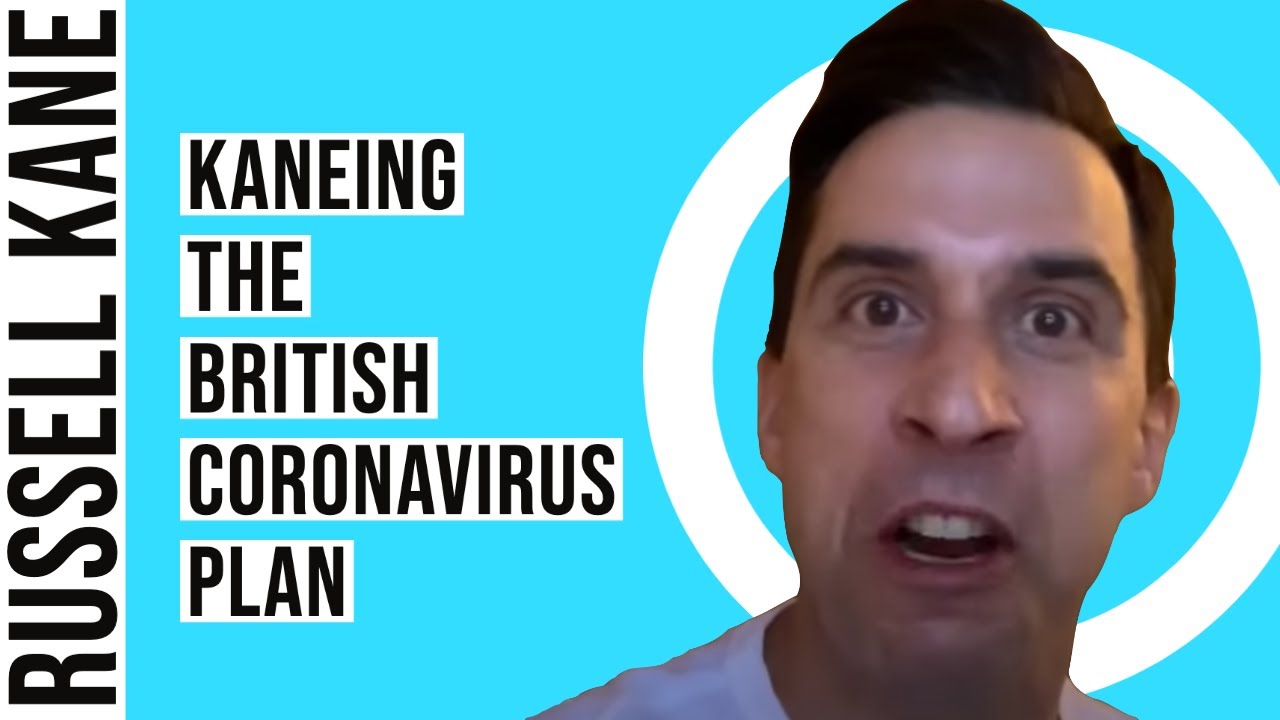 Kaneing The British Coronavirus Plan