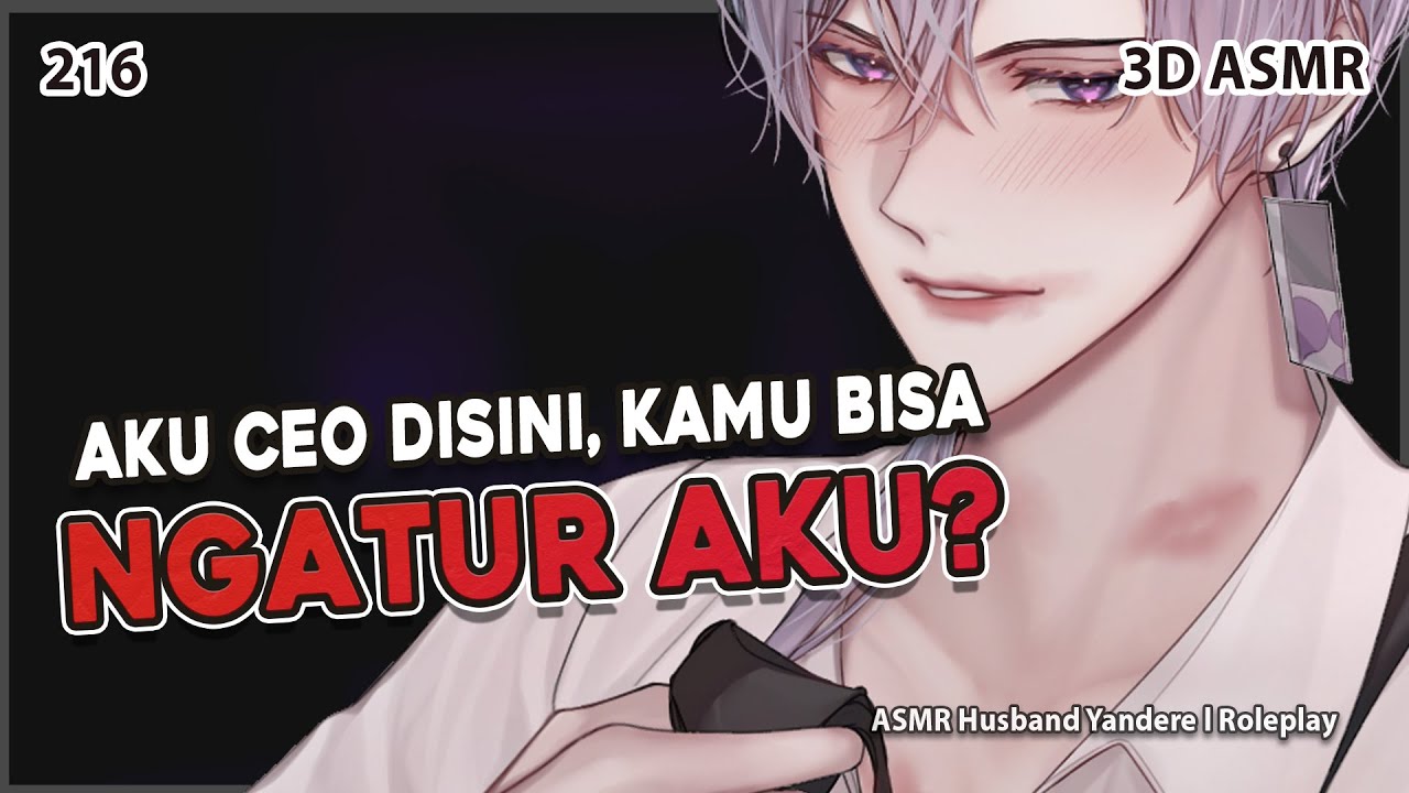 3D ASMR [ASMR HUSBAND] KEBANGUN DI DEPAN CEO MUDA CAB**L | KISS | YANDERE | ASMR COWOK | ROLEPLAY