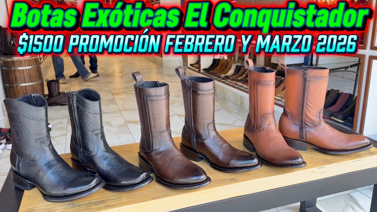 El Conquistador Fabricante de botas exóticas en León promocion Febrero y Marzo #boots #manufacturer 