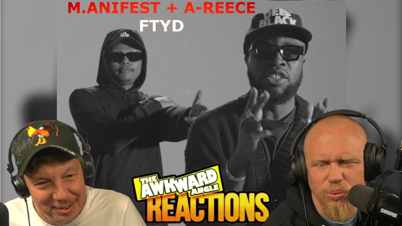 M.anifest & A-Reece - FTYD | REACTION