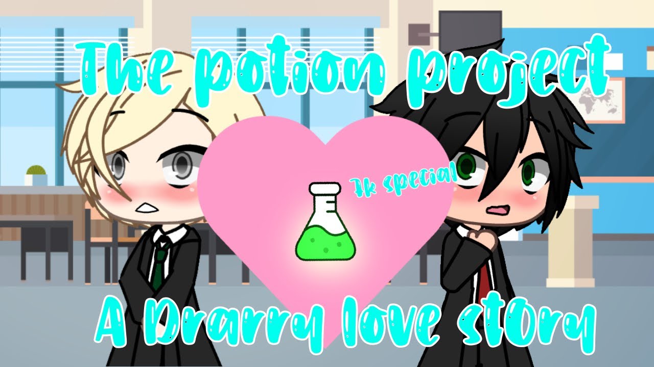 The Potions Project | A Drarry love story | GLMM | 7k special 💖 | Part 1/?