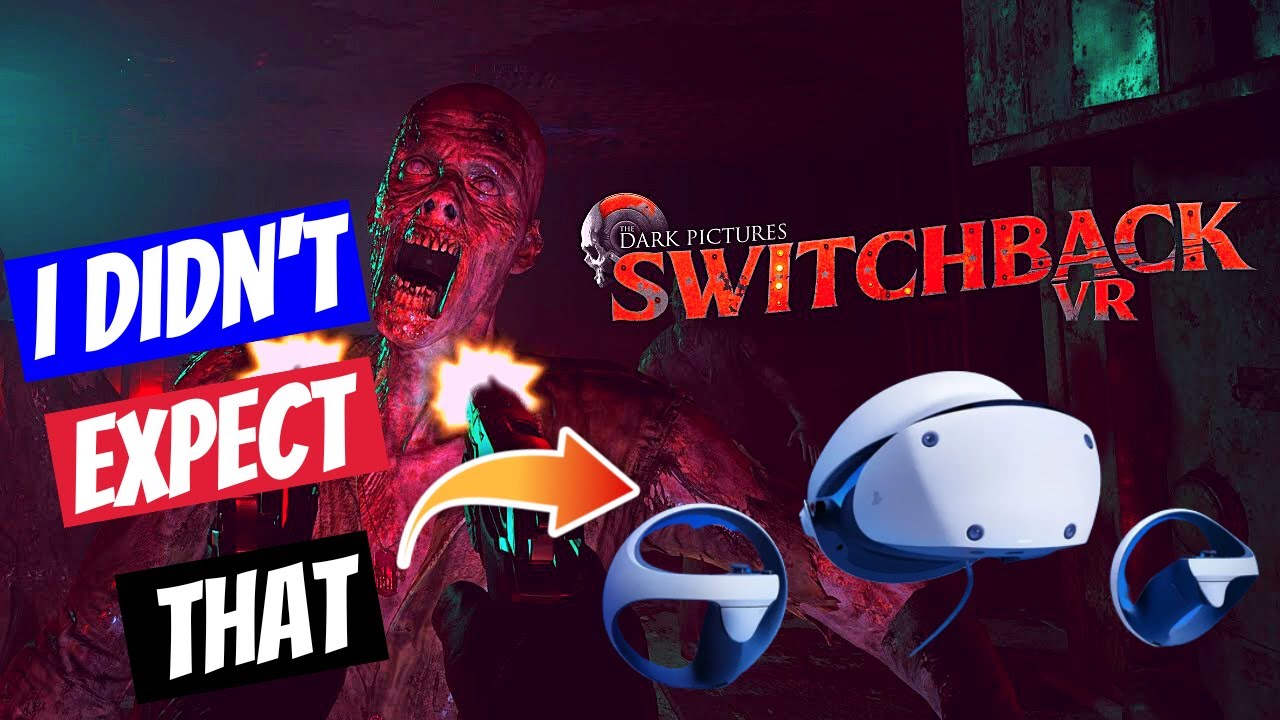 SWITCHBACK VR PSVR 2 - WRONG WAY!