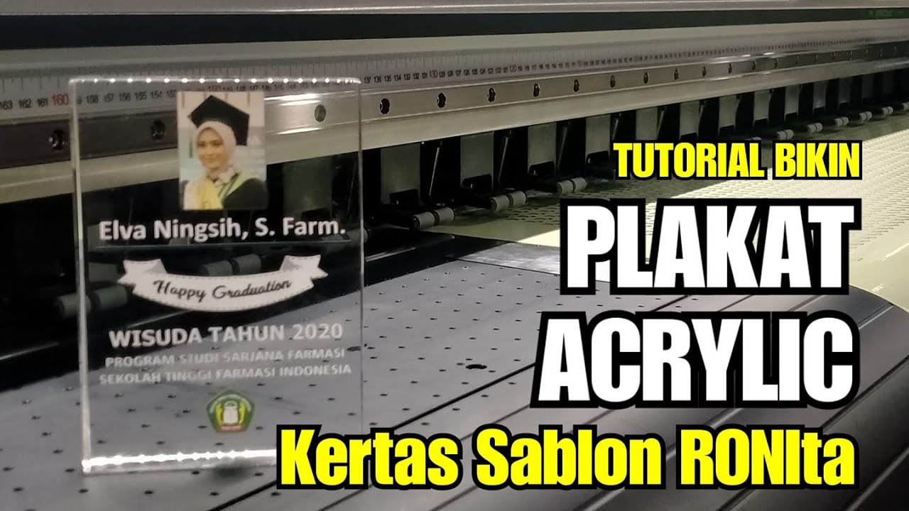CETAK PLAKAT ACRYLIC MEWAH DENGAN KERTAS SABLON RONIta