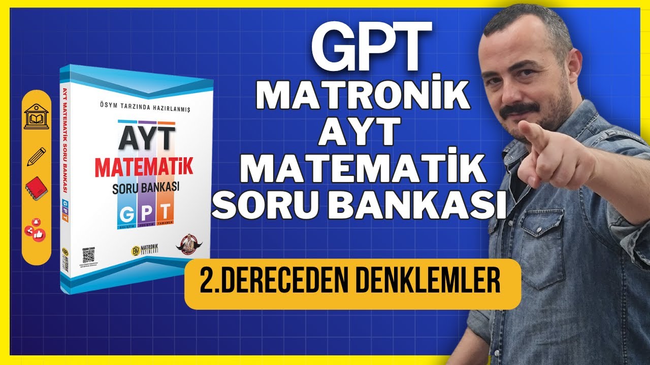 2.Dereceden denklemler - GPT Matronik AYT Matematik Soru Bankası Çözümleri