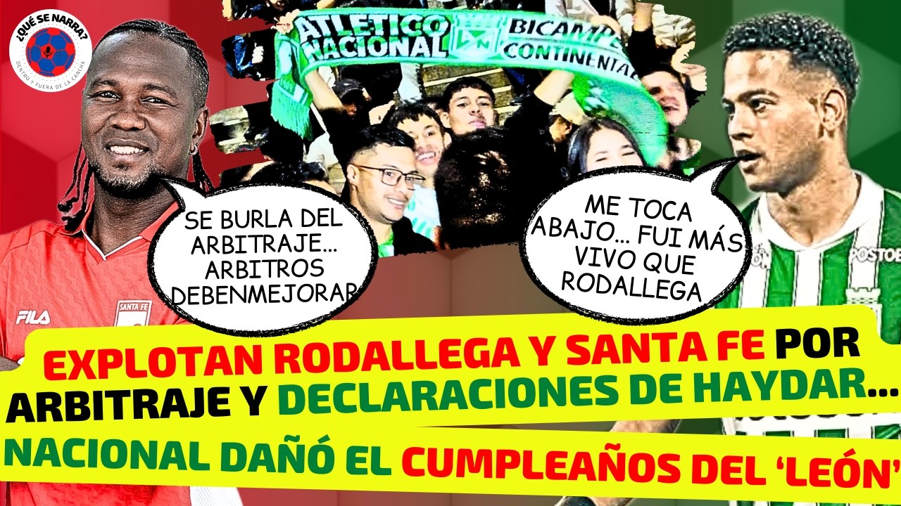 HUGO RODALLEGA, HINCHAS de SANTA FE ESTALLAN por DECLARACIÓN de CÉSAR HAYDAR DE NACIONAL por ÁRBITRO
