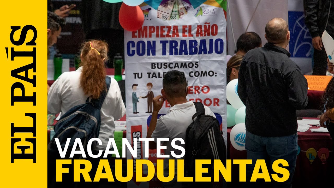 OFERTAS DE EMPLEO FALSAS: La estafa de vacantes laborales fraudulentas | EL PAÍS