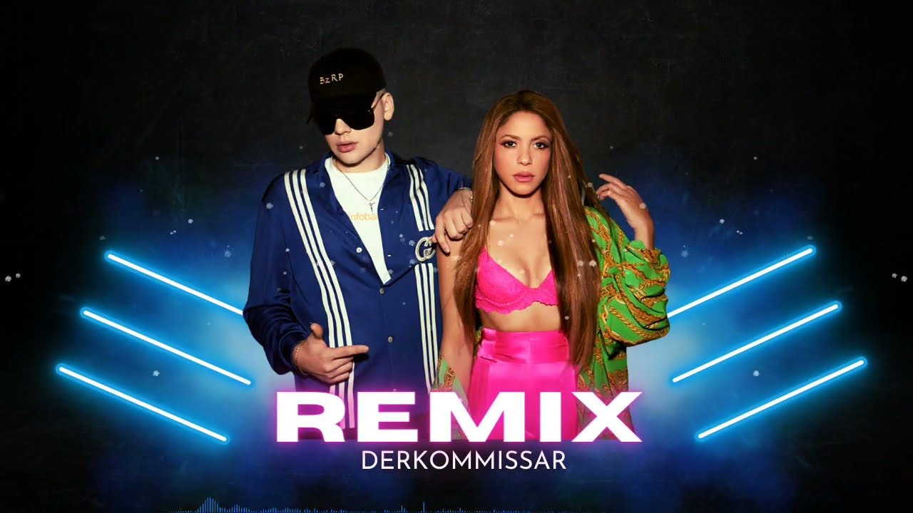 Shakira x BZRP - Music Sessions #53 (Derkommissar Remix) Pa Tipos como Tu  (Slap House Remix)