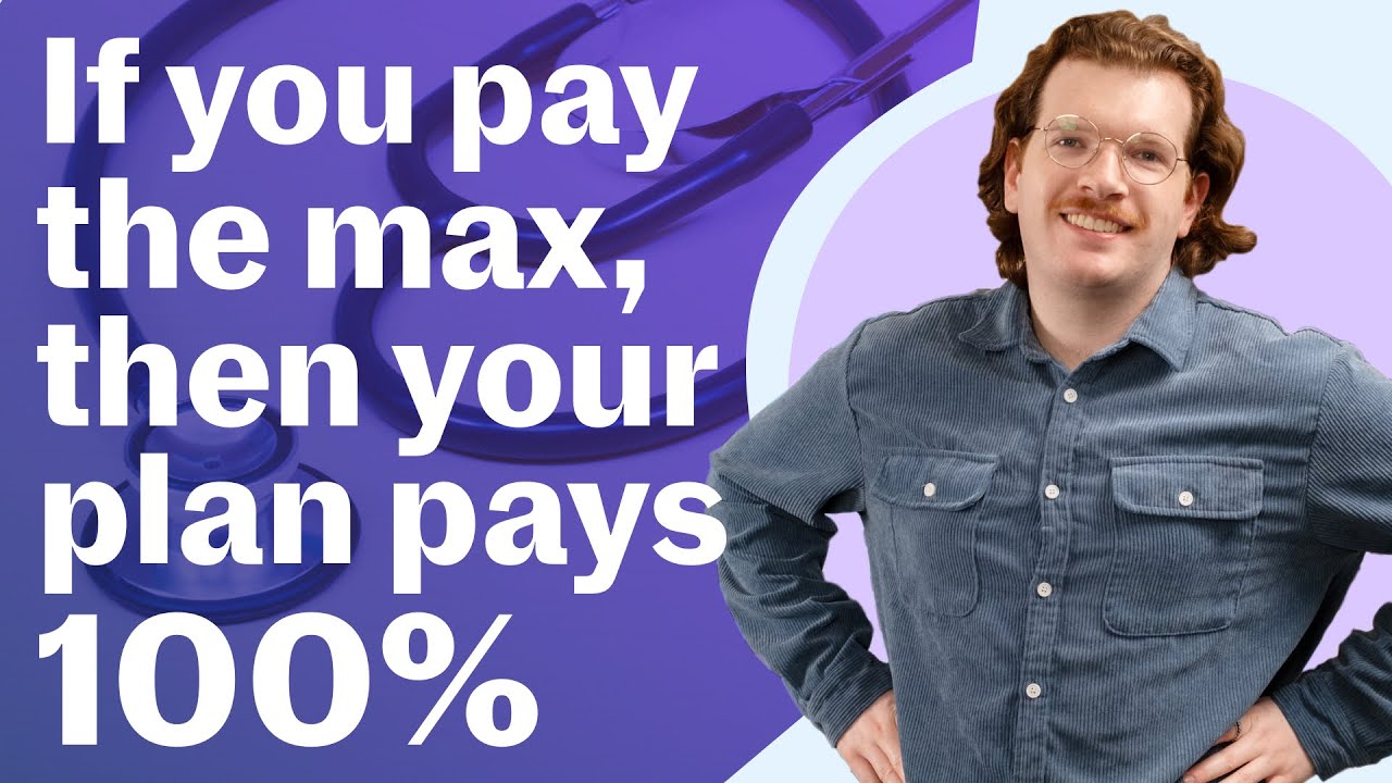 Out-of-Pocket Maximum Explained - What does my health insurance plan pay?