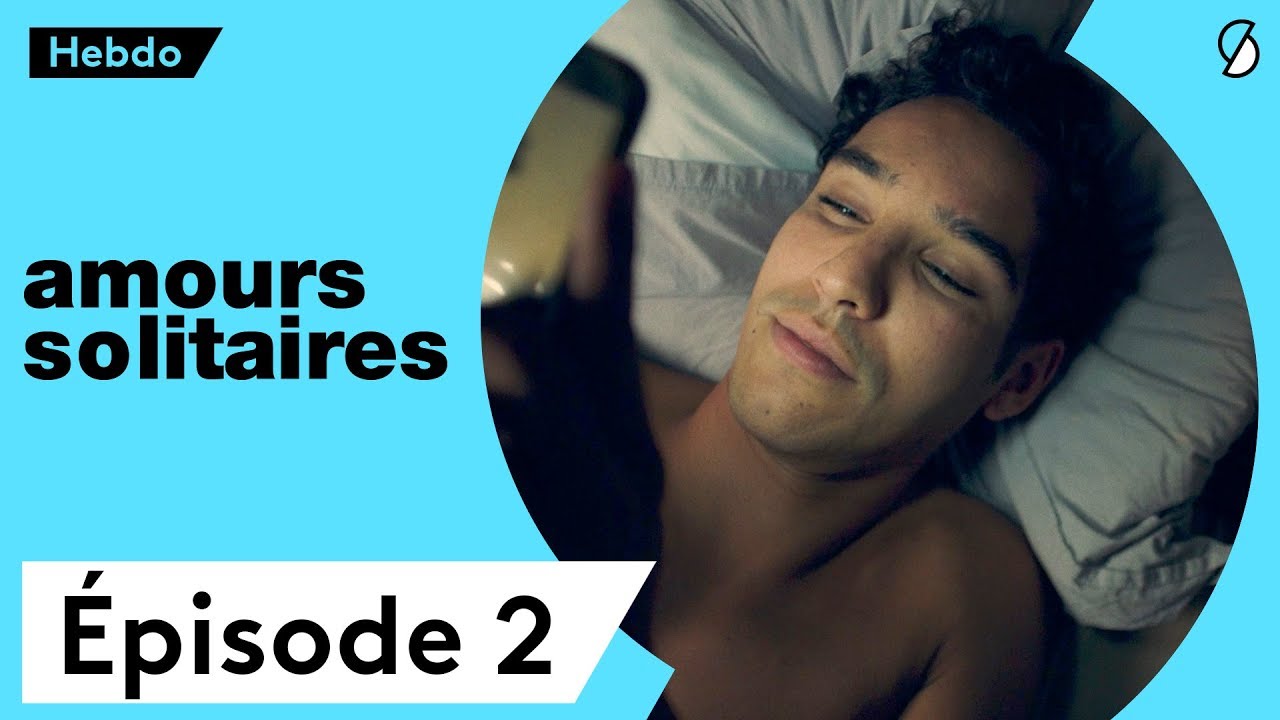 Amours Solitaires - Intégrale 2ème semaine - Épisodes 7 à 12