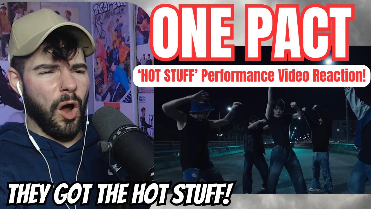 ONE PACT - 'Hot Stuff' 멋진 거 Performance Video Reaction!